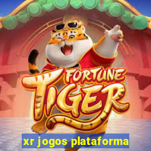 xr jogos plataforma